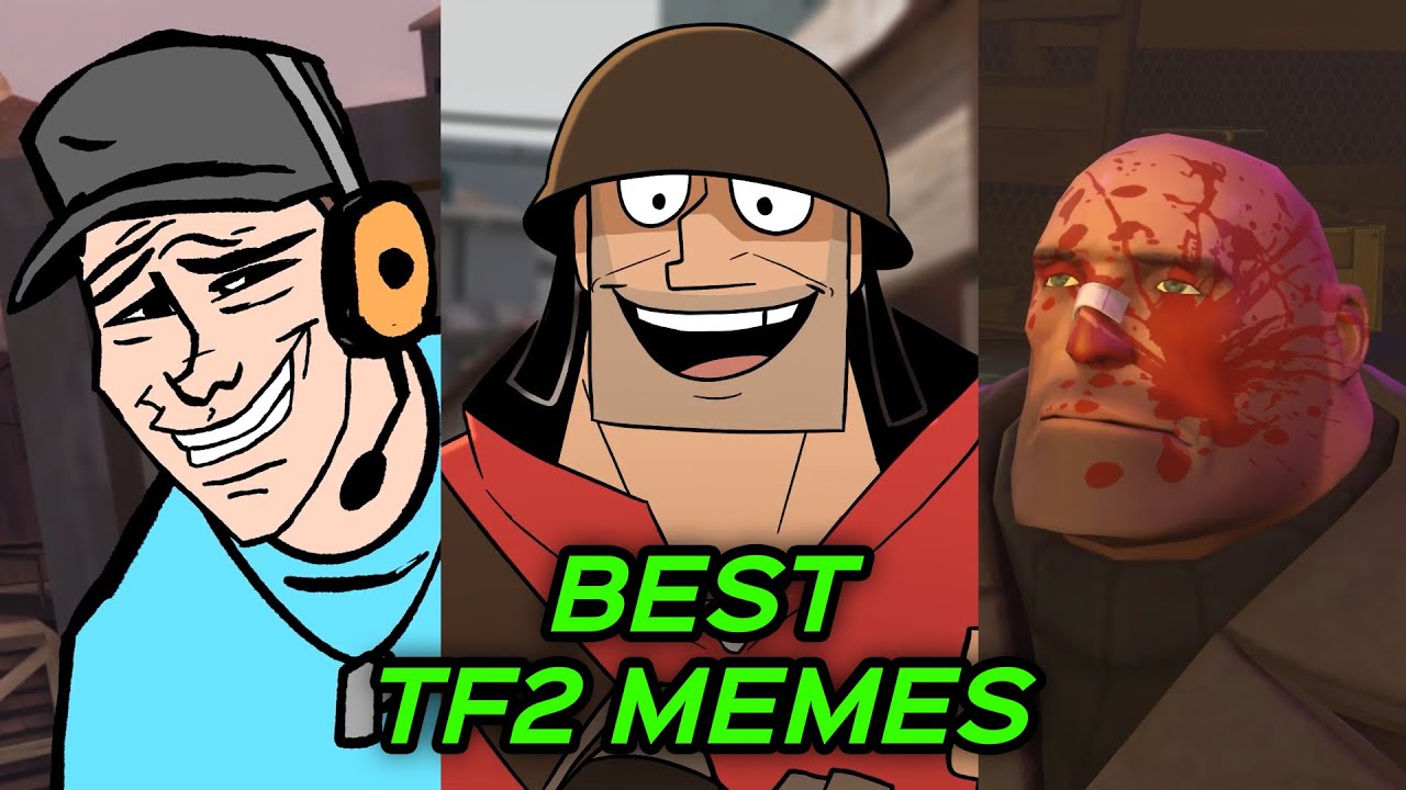 TF2 MEMES FOR 3 HOURS BUT THE BEST ONES  - V51 to V100