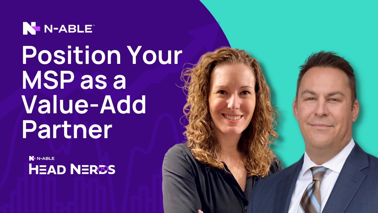 How to Position Your MSP as a Value-Add Partner