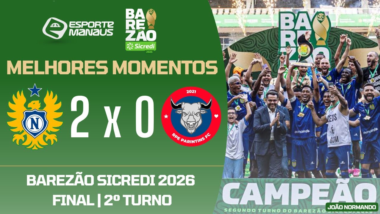 NACIONAL 2 X 0 RPE PARINTINS | MELHORES MOMENTOS | FINAL DO BAREZ&Atilde;O SICREDI 2026 | 2&ordm; TURNO