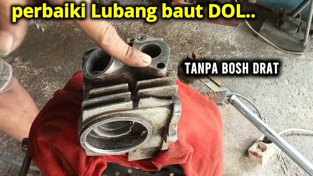 pasti banyak yang belum tau cara perbaiki lubang baut doL ( rusak