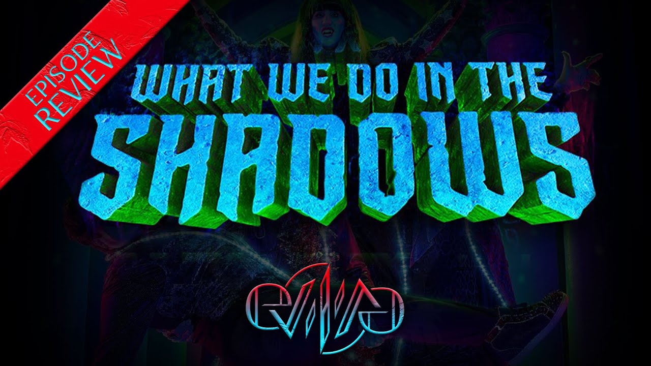 Review: What We Do in the Shadows | Season 4, Episode 1 - Reunited | evı|ıʌǝ