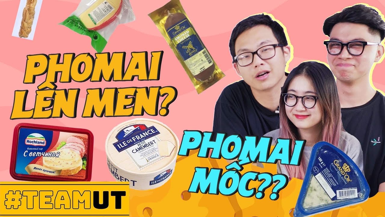 Team UT hết hồn khi ăn tất cả các loại phomai kinh dị: phomai lên men, phomai mốc...?