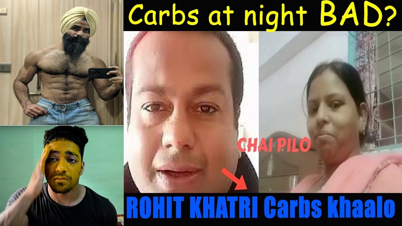 Hello ROHIT KHATRI CARBS KHAALO || What happens if you eat carbs at night?