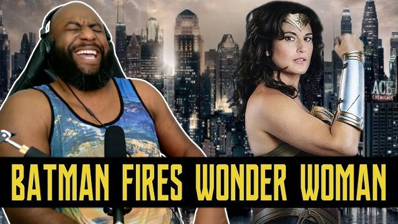 Batman Fires Wonder Woman Reaction