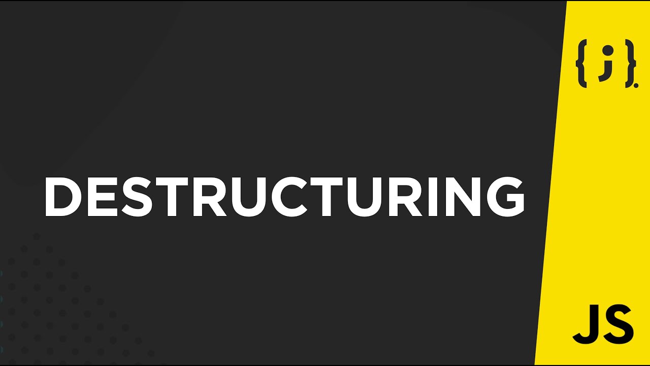 &iquest;C&oacute;mo funciona el destructuring en Javascript?
