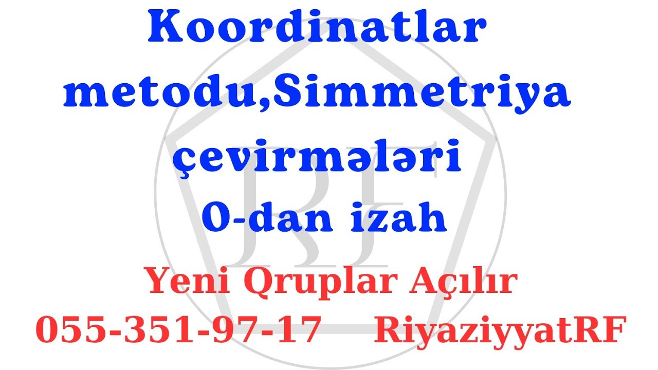 Koordinatlar Metodu,Hərəkət,Simmetriya RiyaziyyatRF