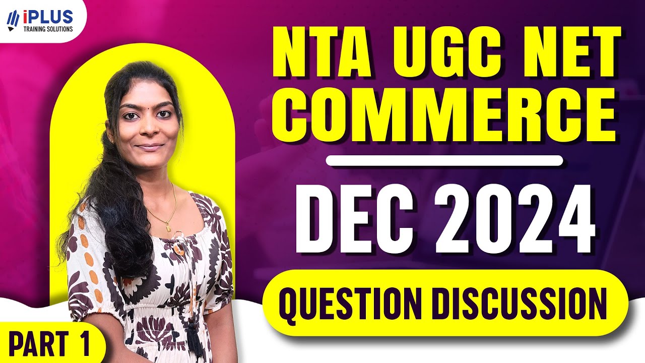 NTA UGC NET Commerce | December 2024 | Question Discussion | Part 1