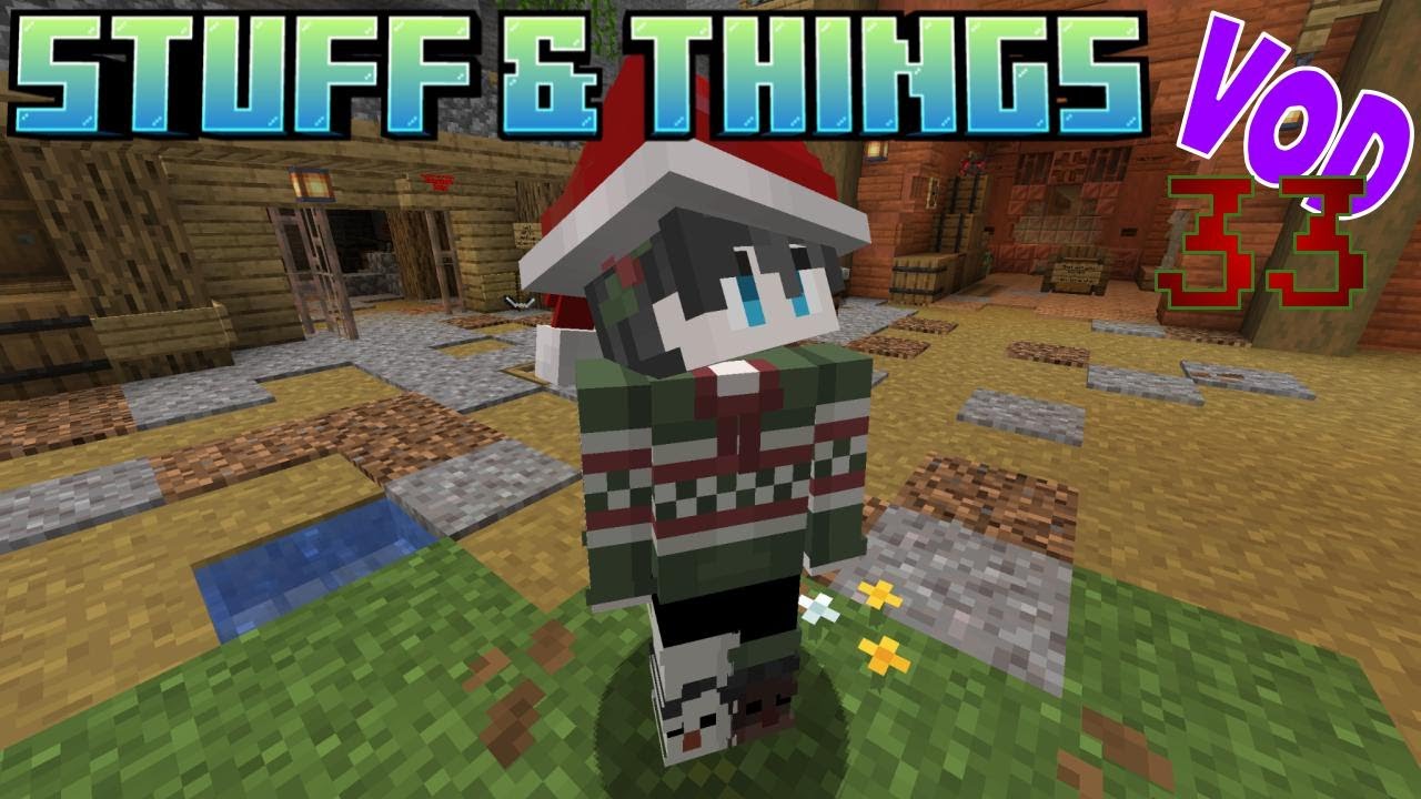 【Minecraft】Stuff & Things SMP | Beginning to look a lot like Christmas | VOD