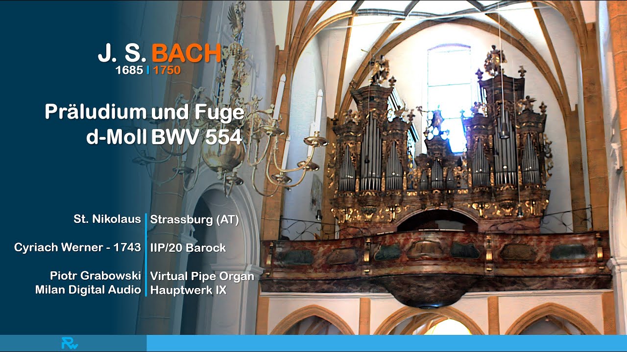 J. S. Bach, Praeludium und Fuge d Moll BWV 554 (Orgel)