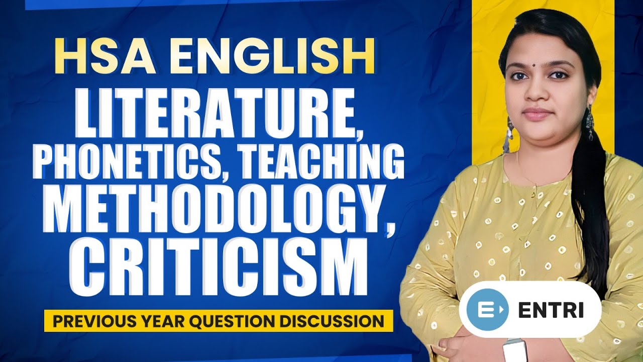 HSA ENGLISH |Literature, Phonetics, Teaching Methodology & Criticism PYQ |Entri Teaching Malayalam