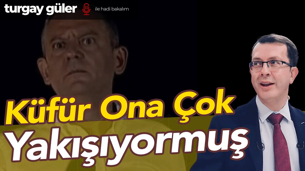 Küfür Ona Çok Yakışıyormuş  |  Turgay Güler Yorumluyor