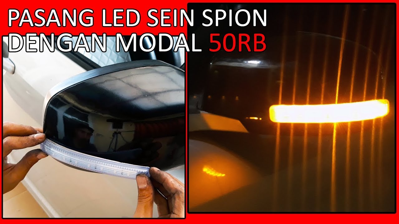 Pemasangan Lampu LED Spion Universal Di Mobil