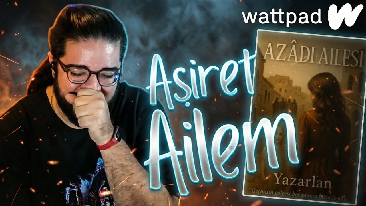 AZADİ AİLESİ  | CAN SUNGUR İLE #WATTPAD