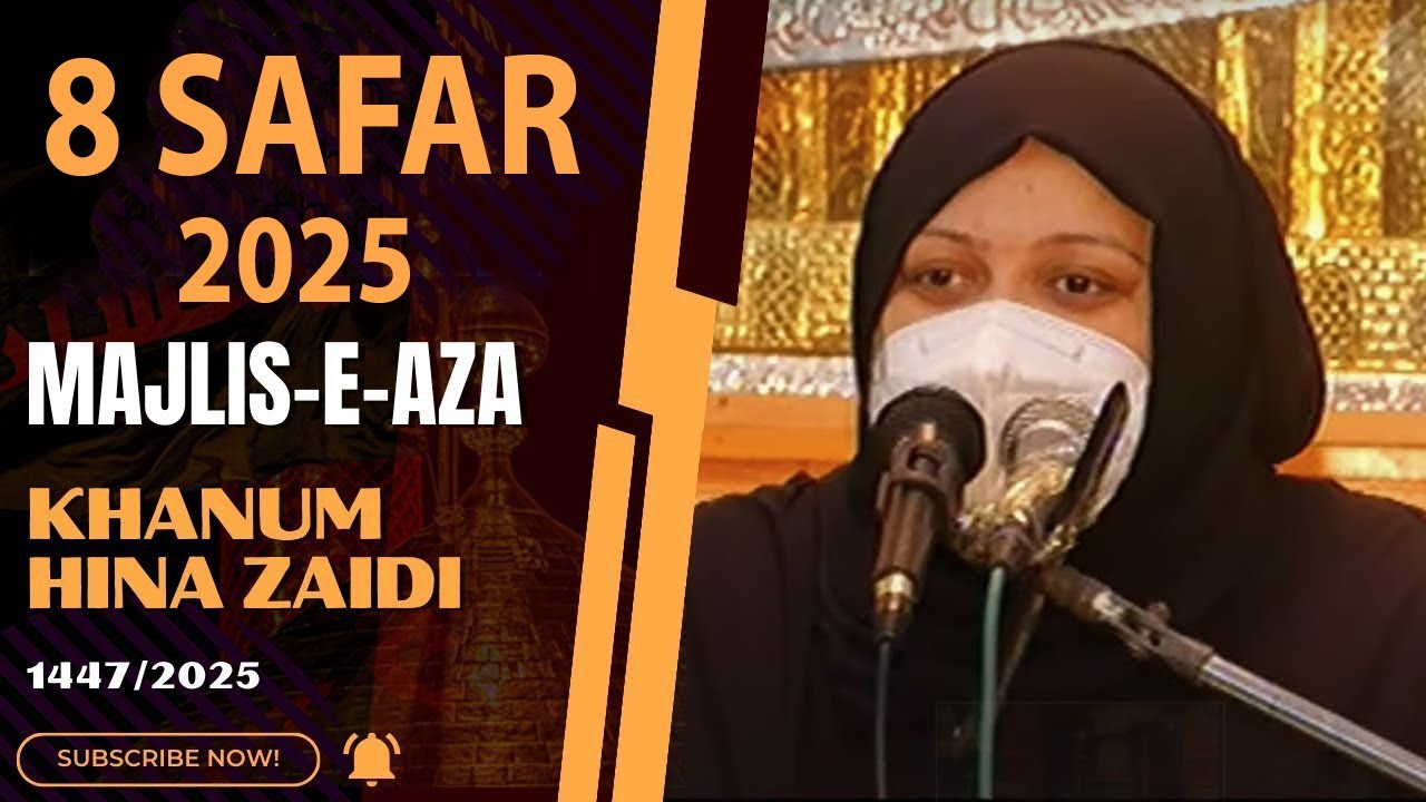 🔴 Live Majlis-e-Aza || 08 Sfar || Khanam Hina Zaidi  || 3 Agugsat 2025