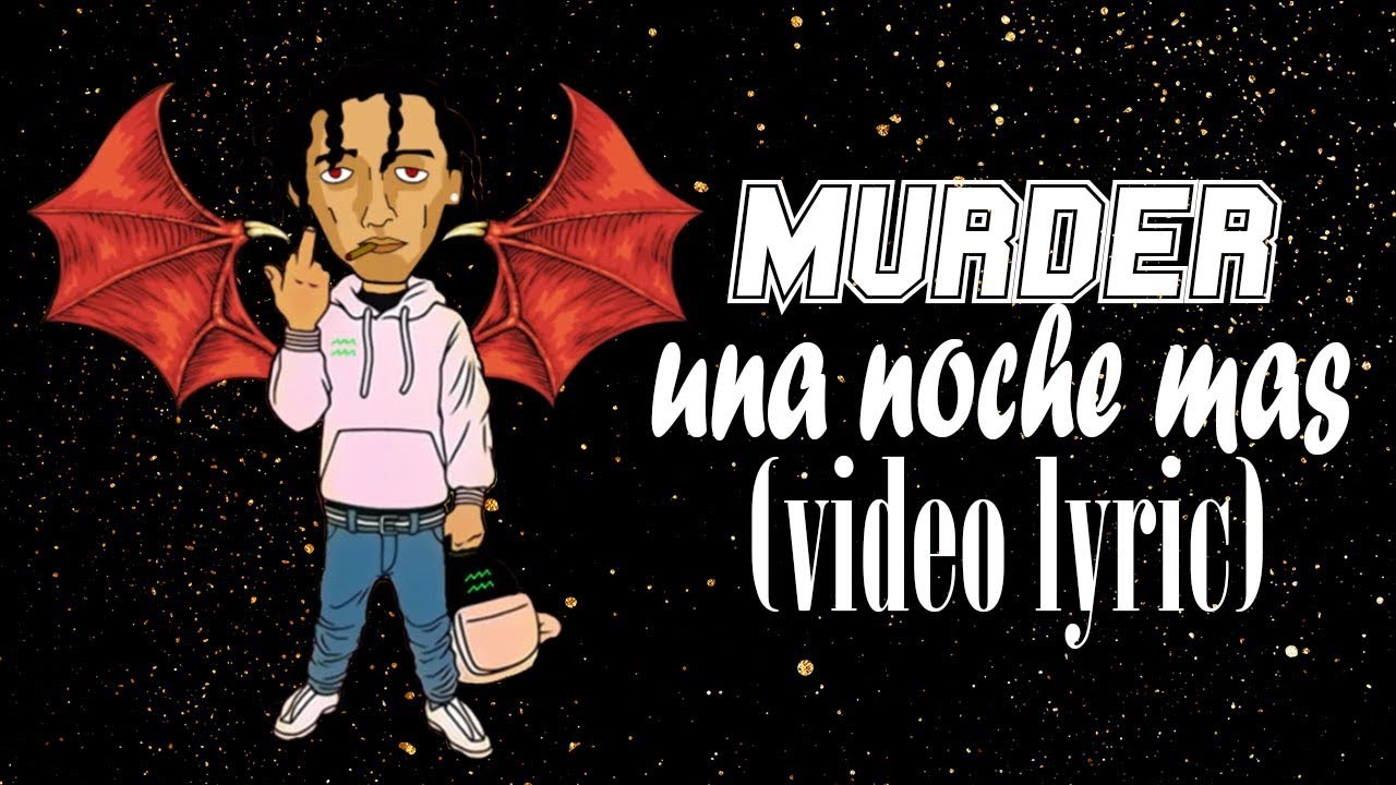 Una noche mas - Murder (letra)