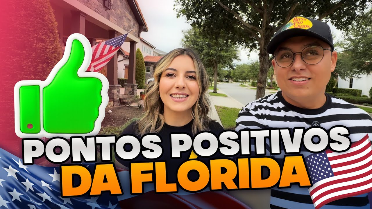 PONTOS POSITIVOS DE MORAR NA FL&Oacute;RIDA