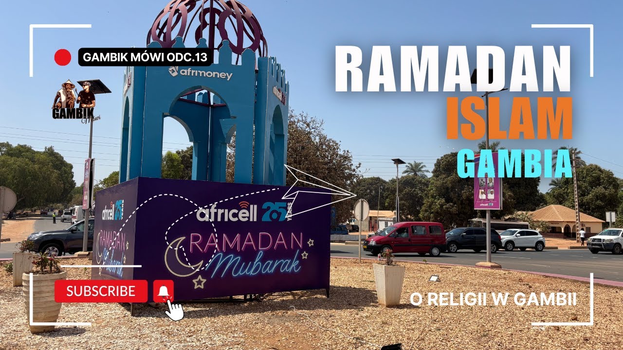 Wakacje w Gambii w trakcie Ramadanu? O Islamie w Gambii. Gambik Mówi odc. 13