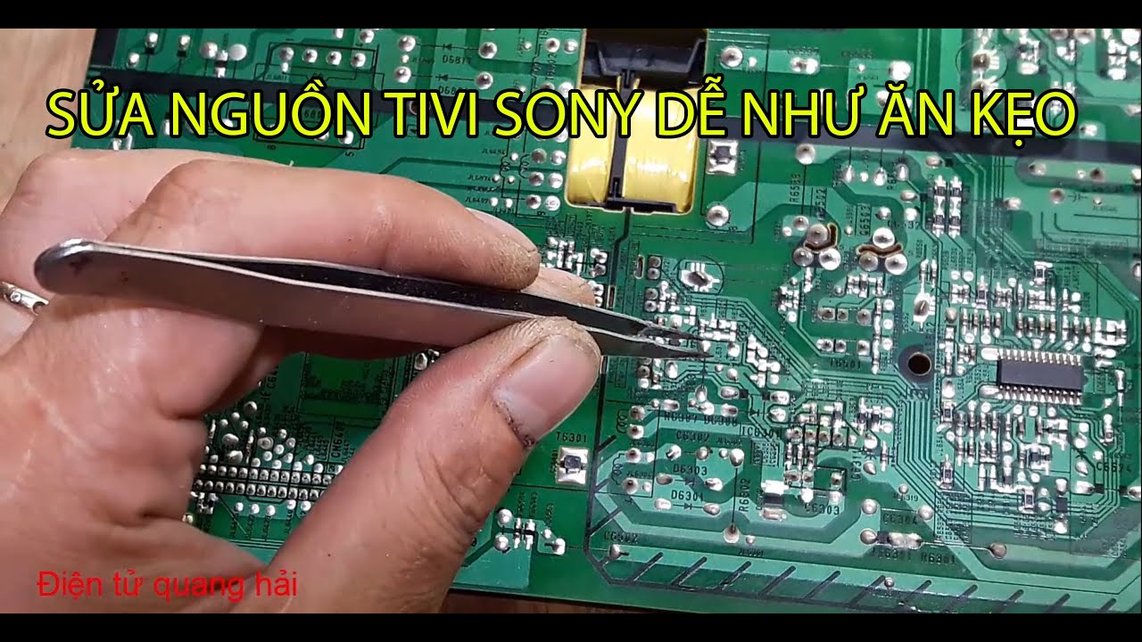 Hướng dẫn cách sửa nguồn tivi sony cực đơn giản..# quanghảiđiệnmáy#điệntửquanghải#