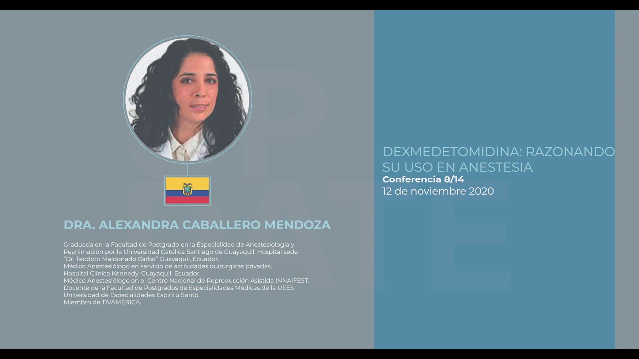 Conferencia 8.- Dexmedetomidina razonando su uso en anestesia