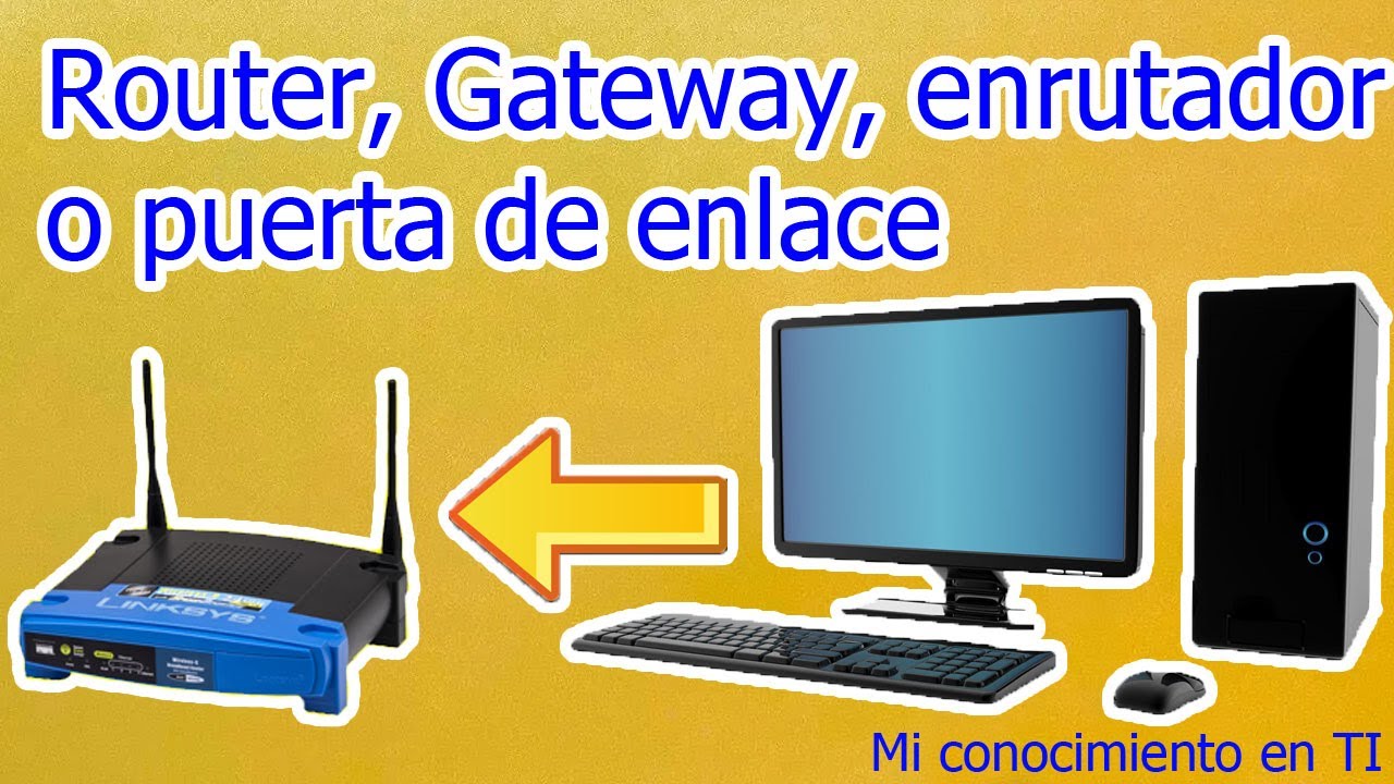 Que es un router, enrutador, gateway o puerta de enlace - V0045