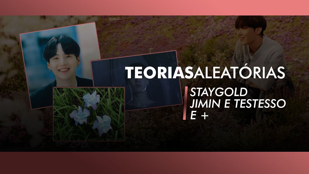 [TEORIABTS] Stay Gold e Teorias Aleatórias