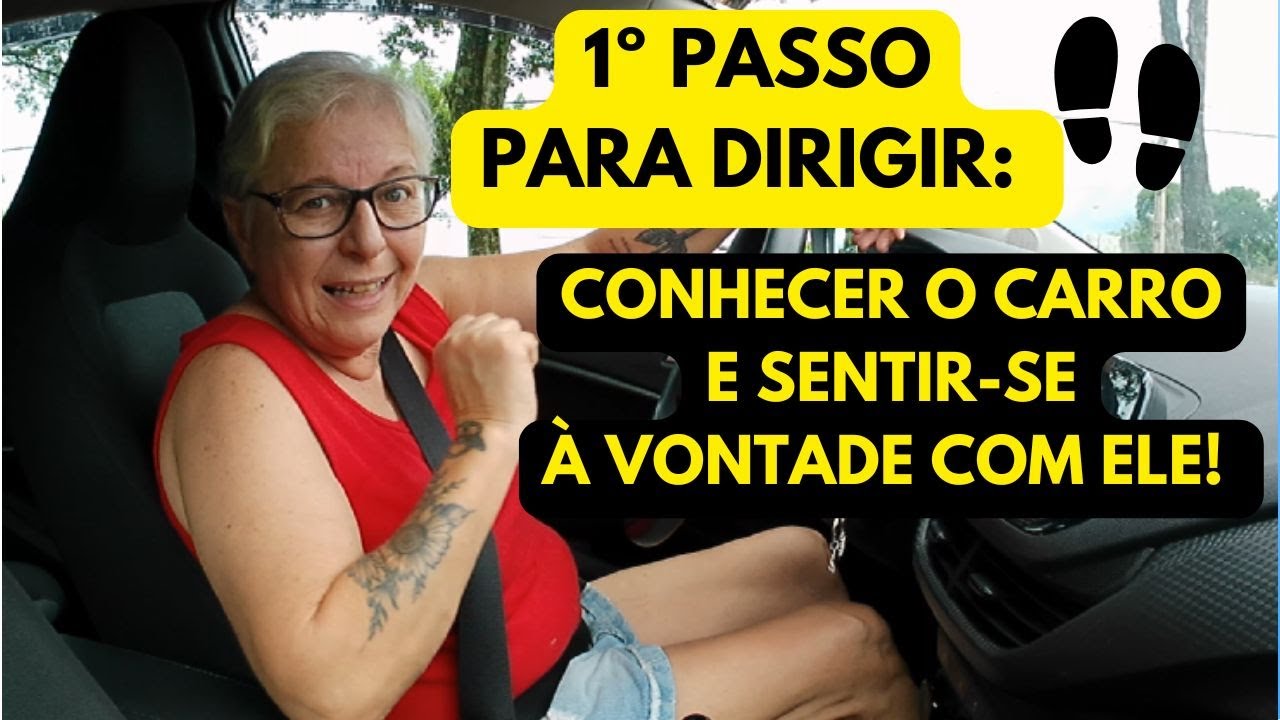 1&ordm; passo para aprender a dirigir: conhecer o carro e sentir se &agrave; vontade com ele