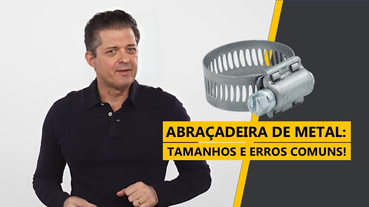 Abraçadeira de metal: tamanhos e erros comuns