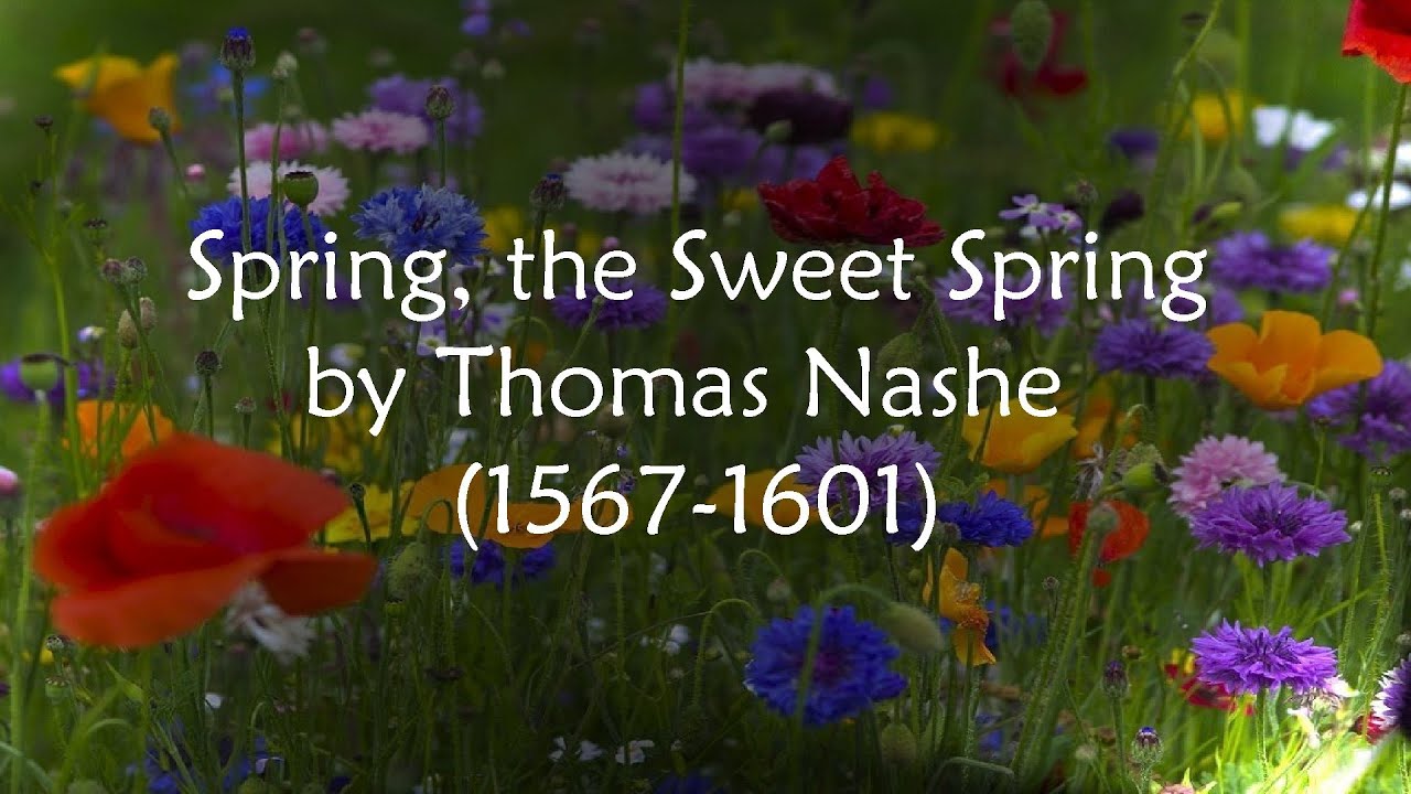 Spring by Thomas Nashe - Spring the Sweet Spring