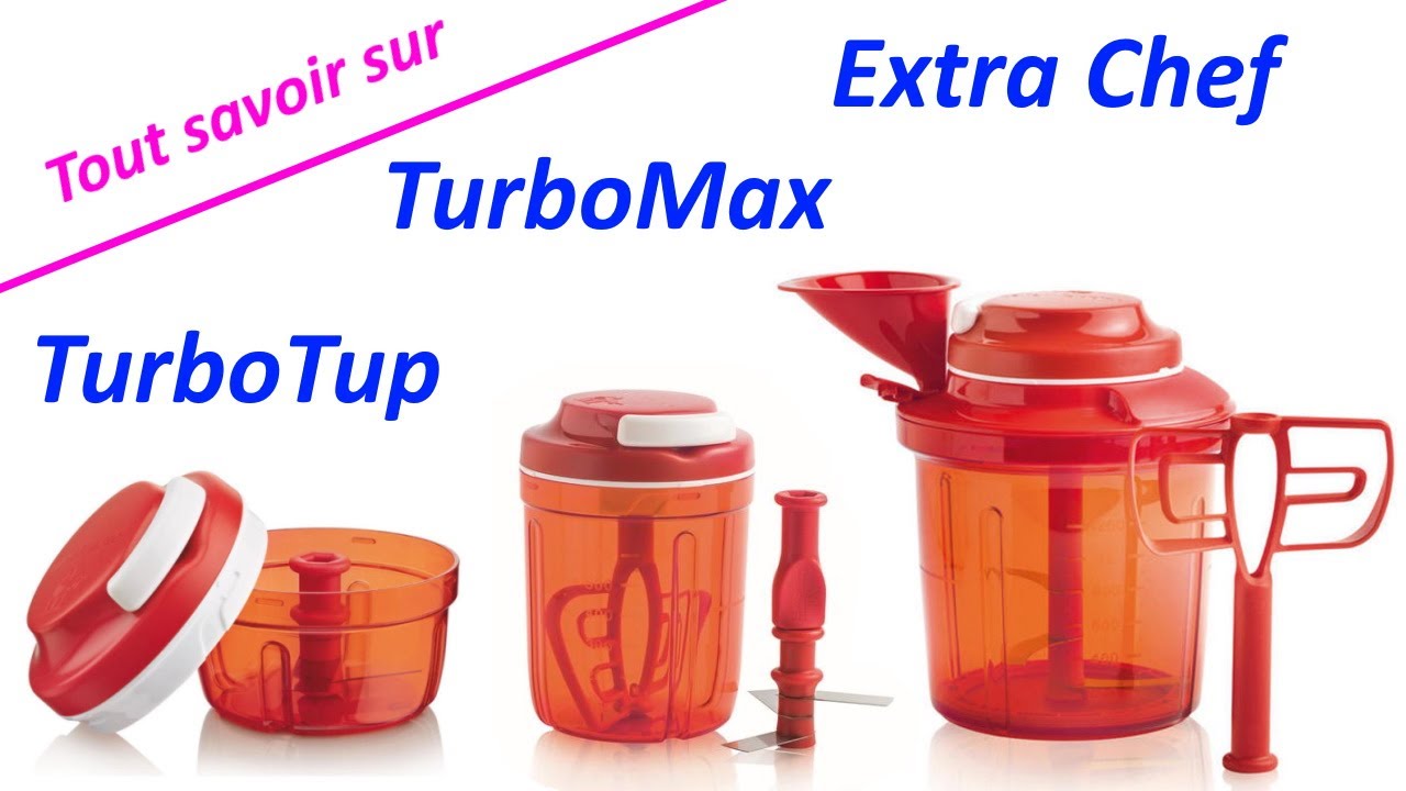 TurboTup, TurboMax & Extra chef - Tupperware