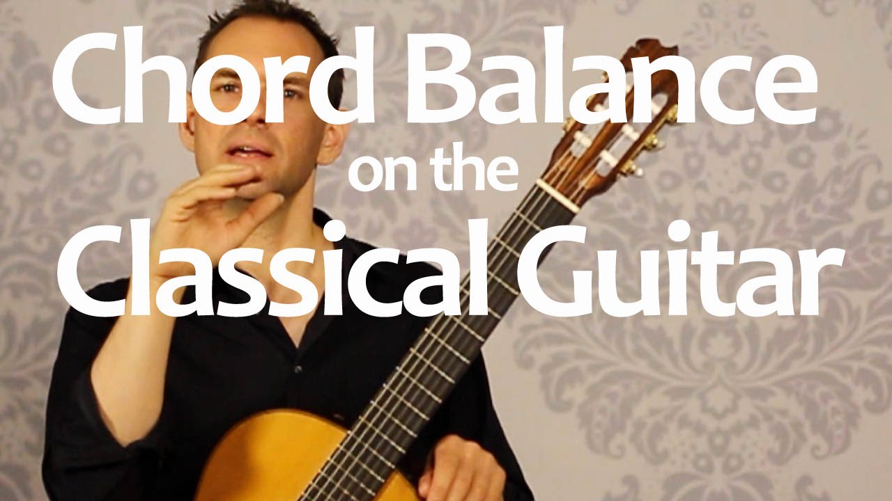 Chord balance on classical guitar makes everything better