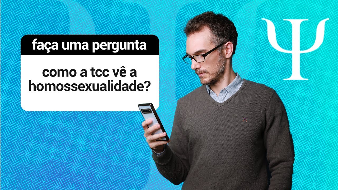 Como trabalhar questões relacionadas a homossexualidade na Terapia Cognitiva?