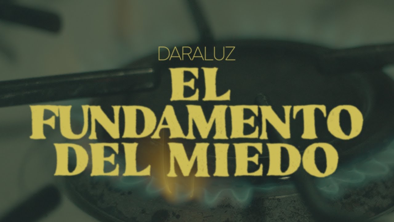 DAR A LUZ - El fundamento del miedo (Video Oficial)