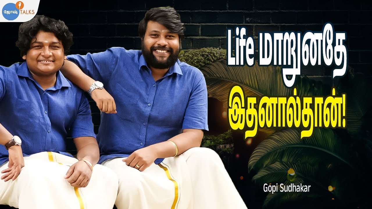 எங்க Success Short Period ல! | Life Desire Tamil | Gopi Sudhakar | @Parithabangal | Josh Talks Tamil