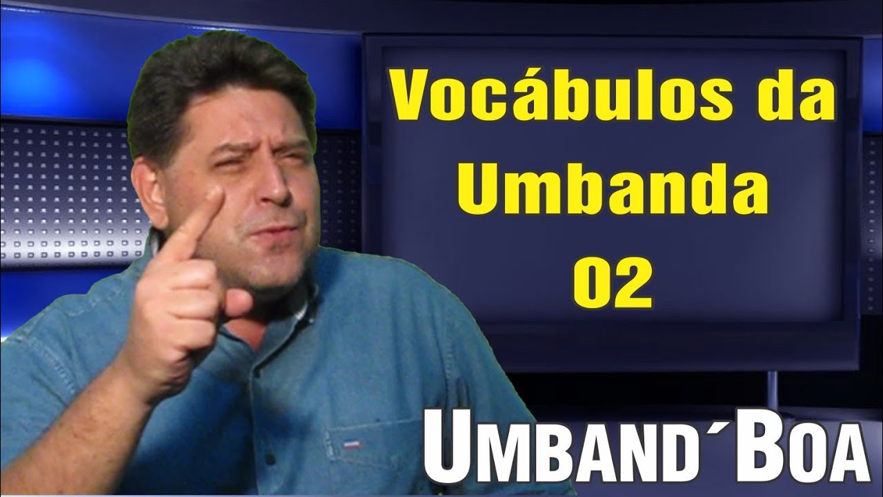 098 - Vocábulos da Umbanda 02