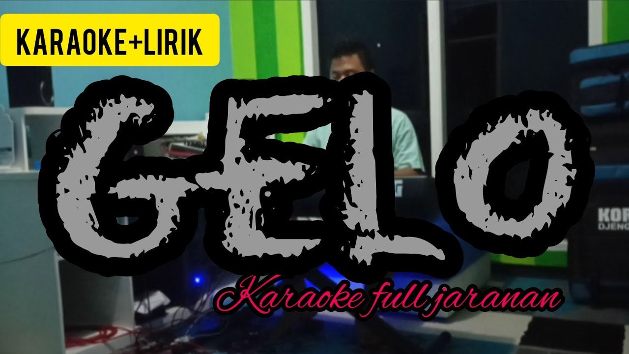 Gelo - Karaoke + Lirik | Full Jaranan