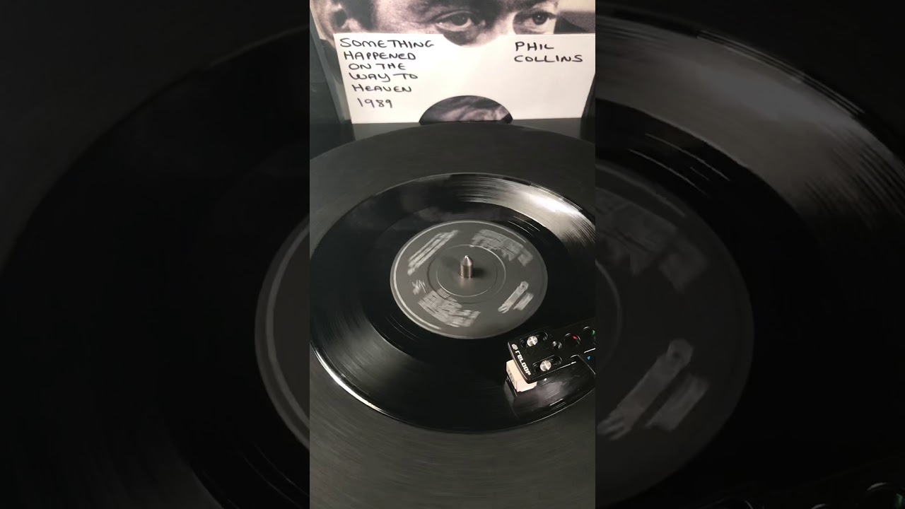 Phil Collins - Something Happened On The Way To Heaven ( Vinyl 45) From 1989 .