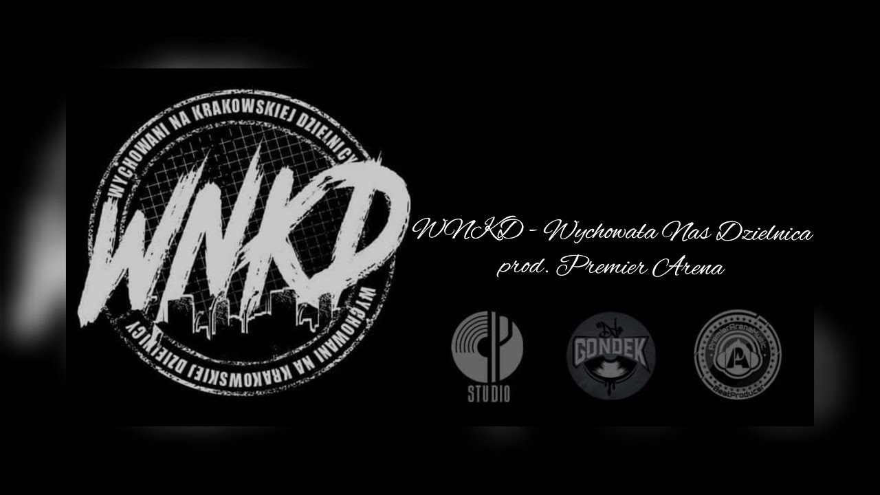 WNKD - Wychowała Nas Dzielnica (prod. PremierArena)