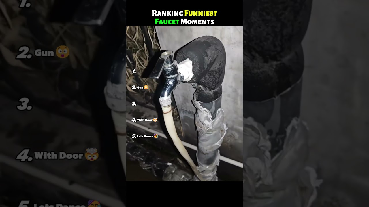 Ranking Funniest Faucet Moments