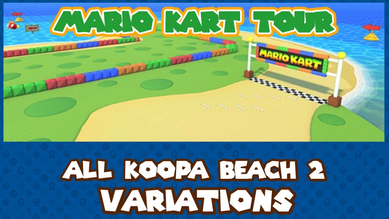 Mario Kart Tour: All SNES Koopa Troopa Beach 2 Variations