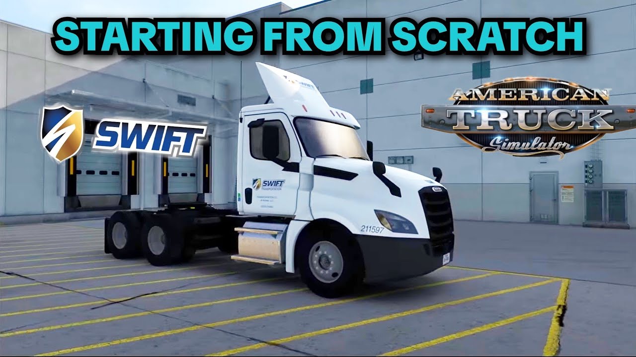 Starting From Scratch Hualing For SWIFT In American Truck Simulator