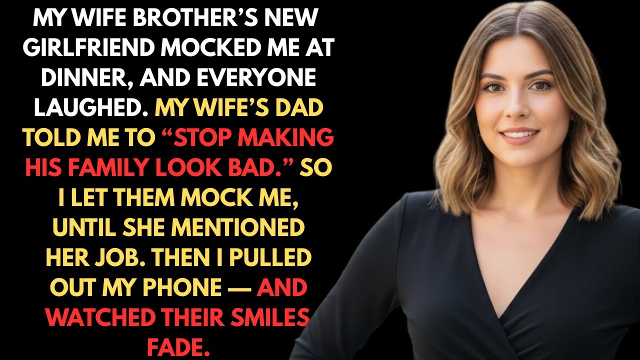 My Wife's Brother's New Girlfriend Mocked Me At Dinner-The Whole Family Laughed Until I Showed