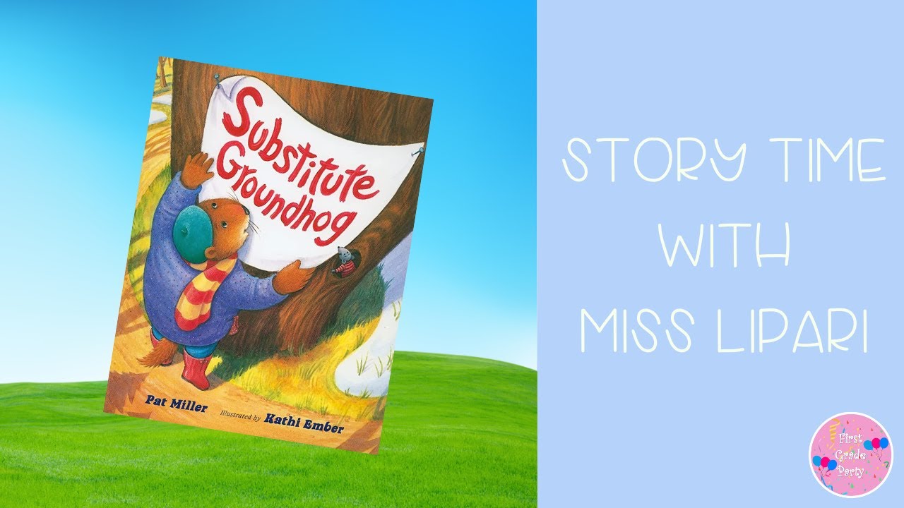 Substitute Groundhog- Read Aloud