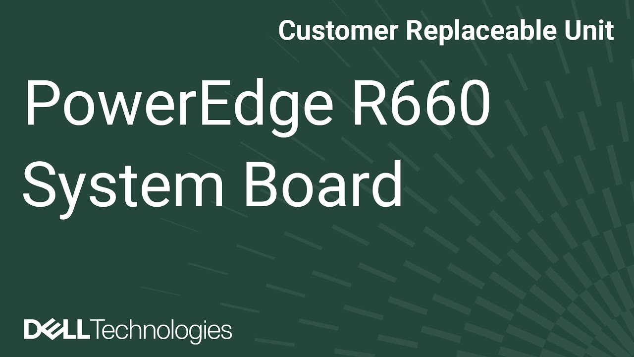 Dell PowerEdge R660: Remove/Install System Board