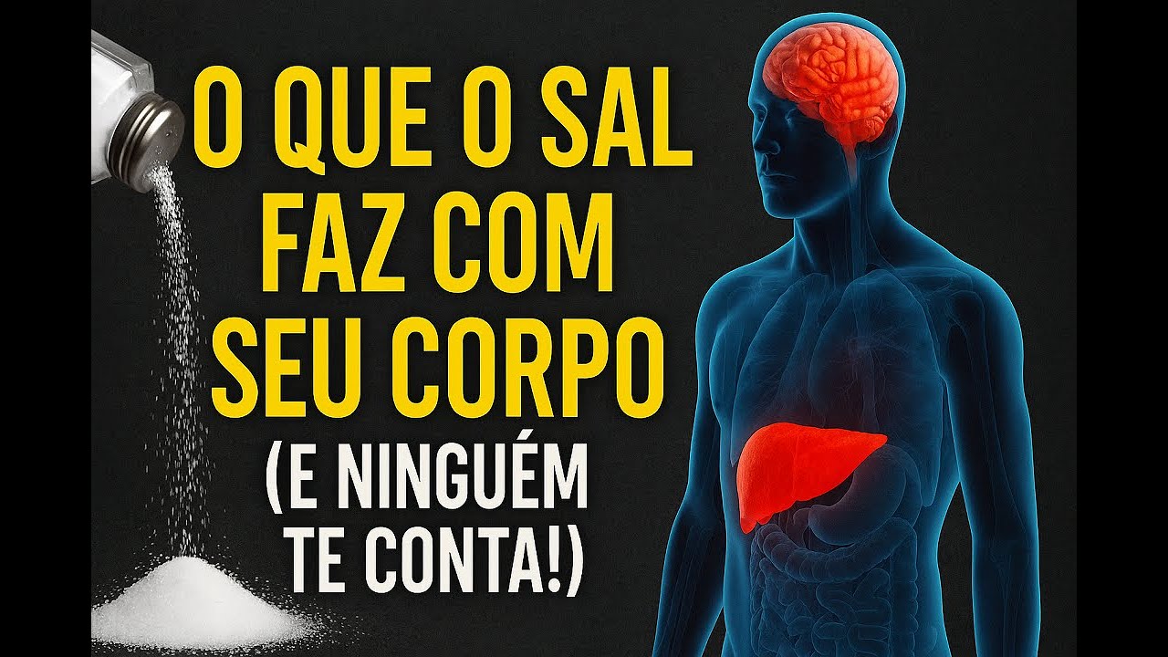 O Que o Sal Faz com Seu Corpo E Ninguém Te Conta!