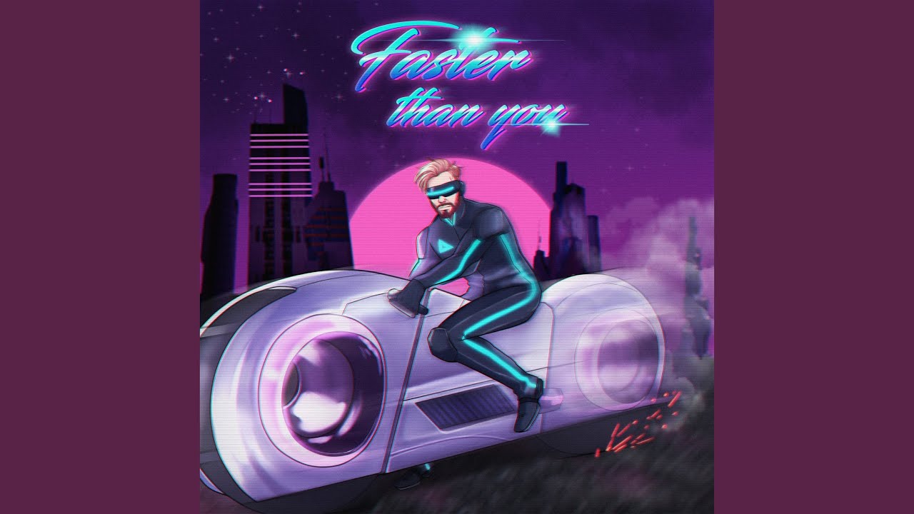 Faster Than You