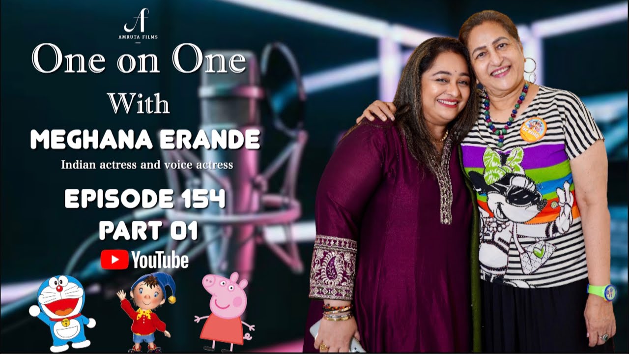 One on One With Meghna Erande Joshi | Episode 154 | Part 01 | Amruta Films 