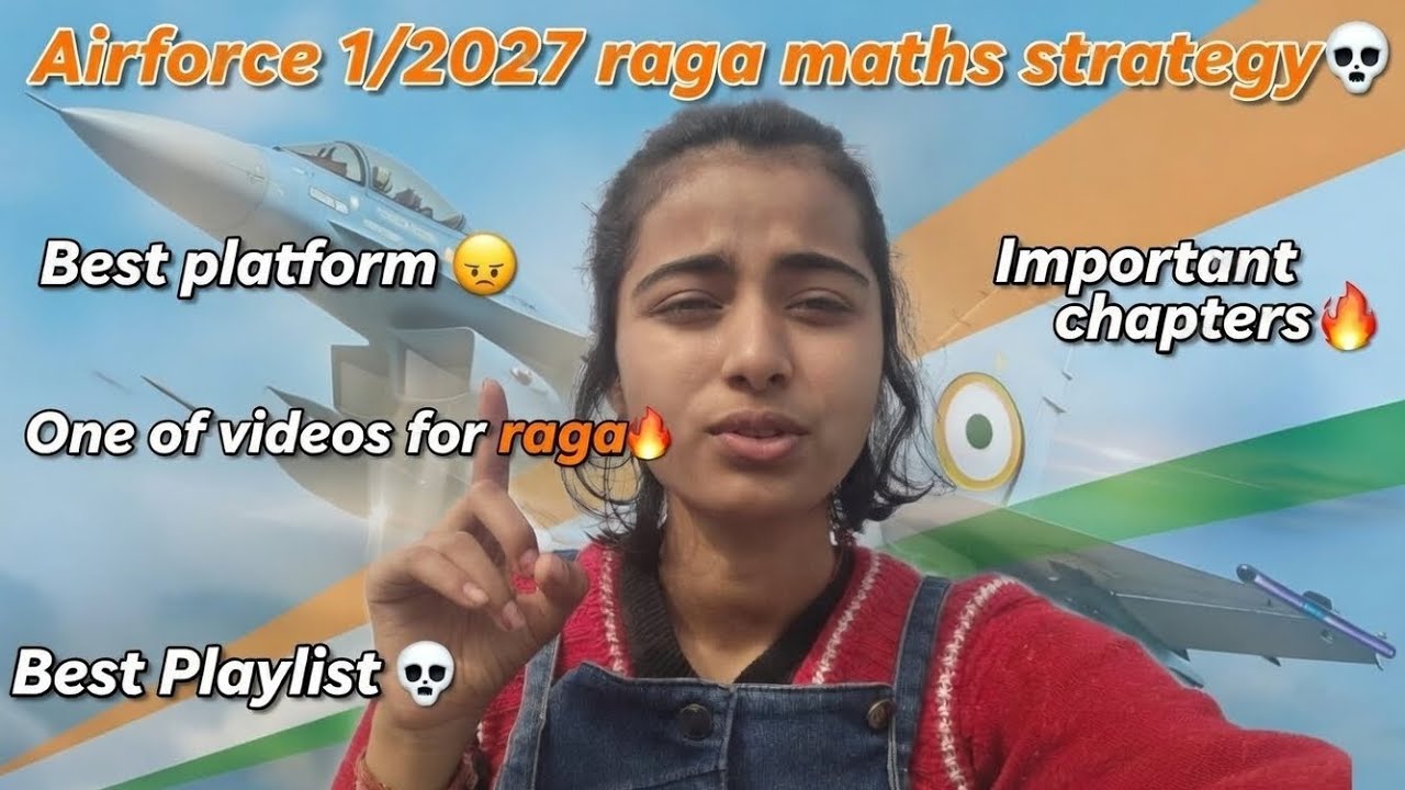 Airforce 1/2027 RAGA Maths Strategy 🔥 Important Chapters + Best Playlist💀✈️ देख लो वरना भटकते रहना😭🙅