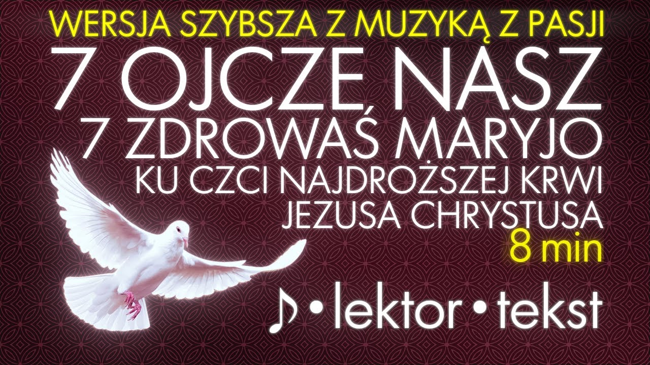 7 Ojcze Nasz i 7 Zdrowaś Maryjo | wersja SZYBSZA | z lektorem | ♪♪♪
