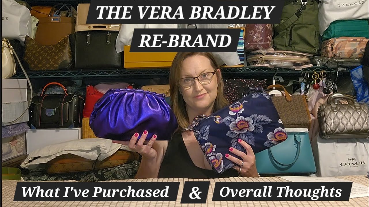 The Vera Bradley Rebrand: What I've Purchased &  My Overall Thoughts
