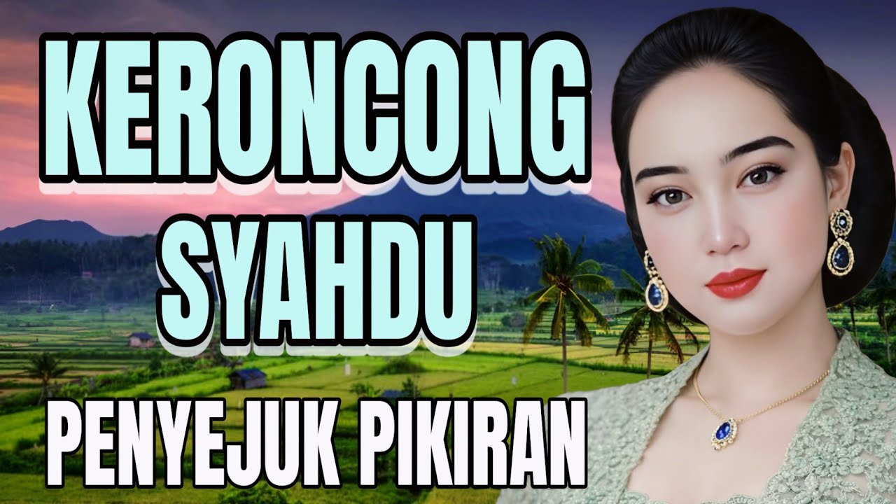 KERONCONG SYAHDU PENYEJUK PIKIRAN